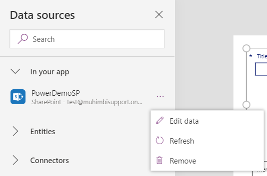 Data sources 
p Search 
V In your app 
PowerDemoSP 
Sharemint - 
Entities 
Connectors 
x 
Edit data 
Refresh 
Remove 
